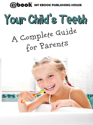 cover image of Your Child's Teeth--A Complete Guide for Parents